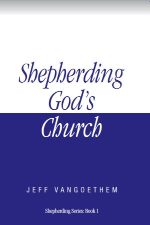 Shepherding God’s Church